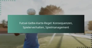 Futsal-Gelbe-Karte-Regel: Konsequenzen, Spielerverhalten, Spielmanagement