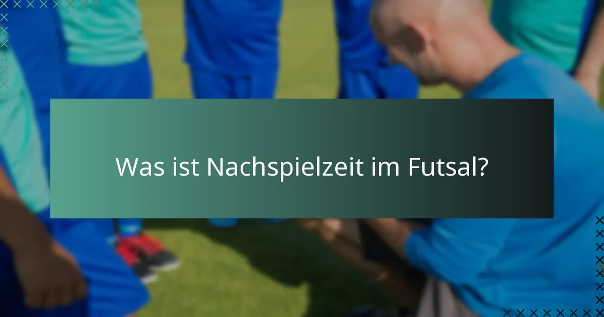 Wie lange sind die Hälften in einem Futsalspiel?