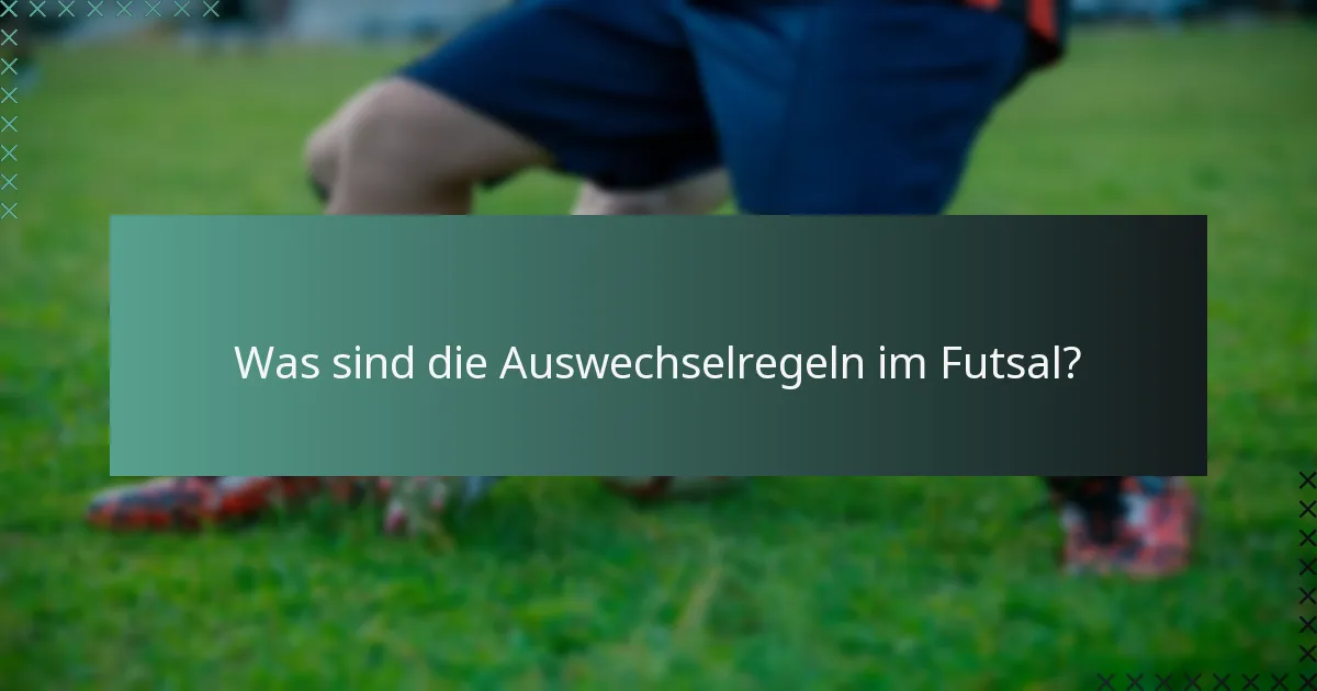 Wie können Auswechslungen die Spielstrategie beeinflussen?