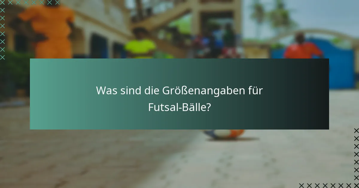 Welche Materialien werden für Futsal-Bälle verwendet?