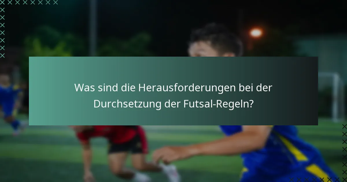 Wie wird das Verhalten der Spieler im Futsal reguliert?