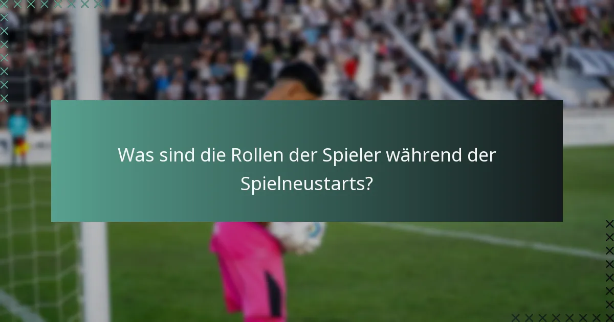Wie können Teams die Spielkontinuität nach Neustarts aufrechterhalten?