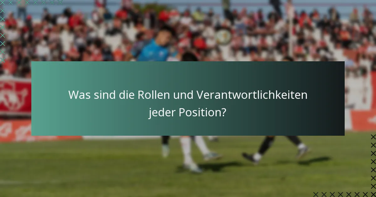Wie beeinflussen taktische Formationen die Spielerrollen?