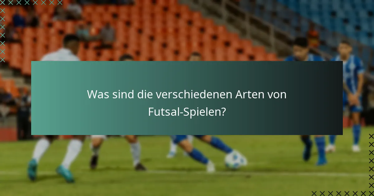 Wie sind Futsal-Turniere strukturiert?