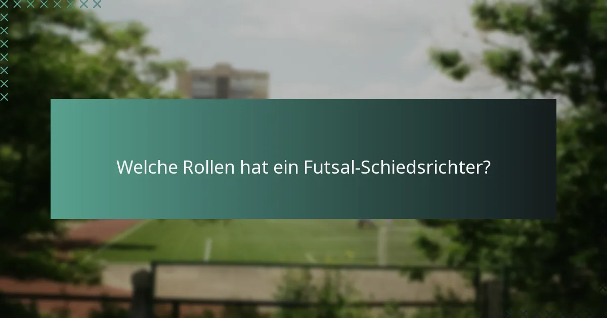 Wie verwalten Futsal-Schiedsrichter Spiele effektiv?