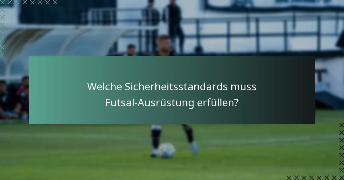 Was sind die Unterschiede zwischen konformer und nicht konformer Futsal-Ausrüstung?