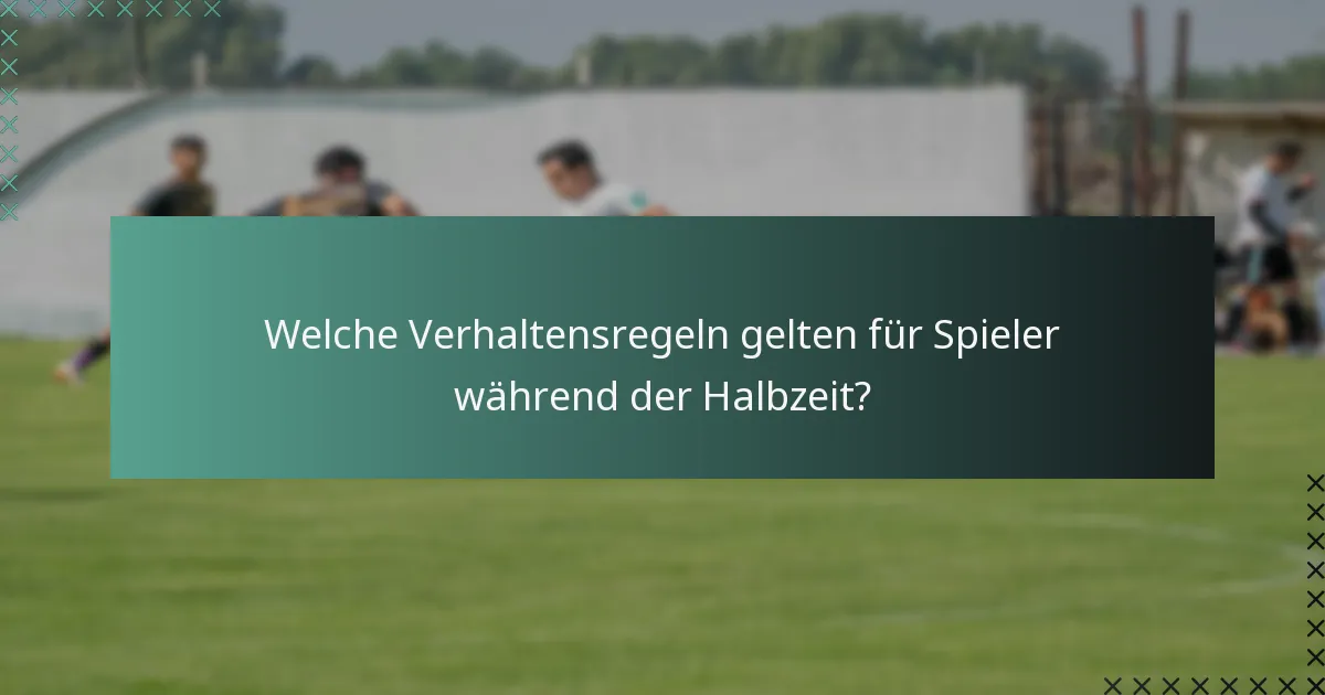 Wie können Trainer während der Halbzeit strategisieren?