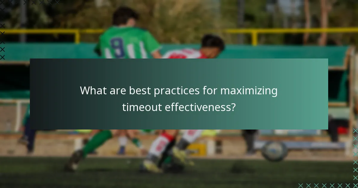 Was sind die besten Praktiken zur Maximierung der Effektivität von Auszeiten?
