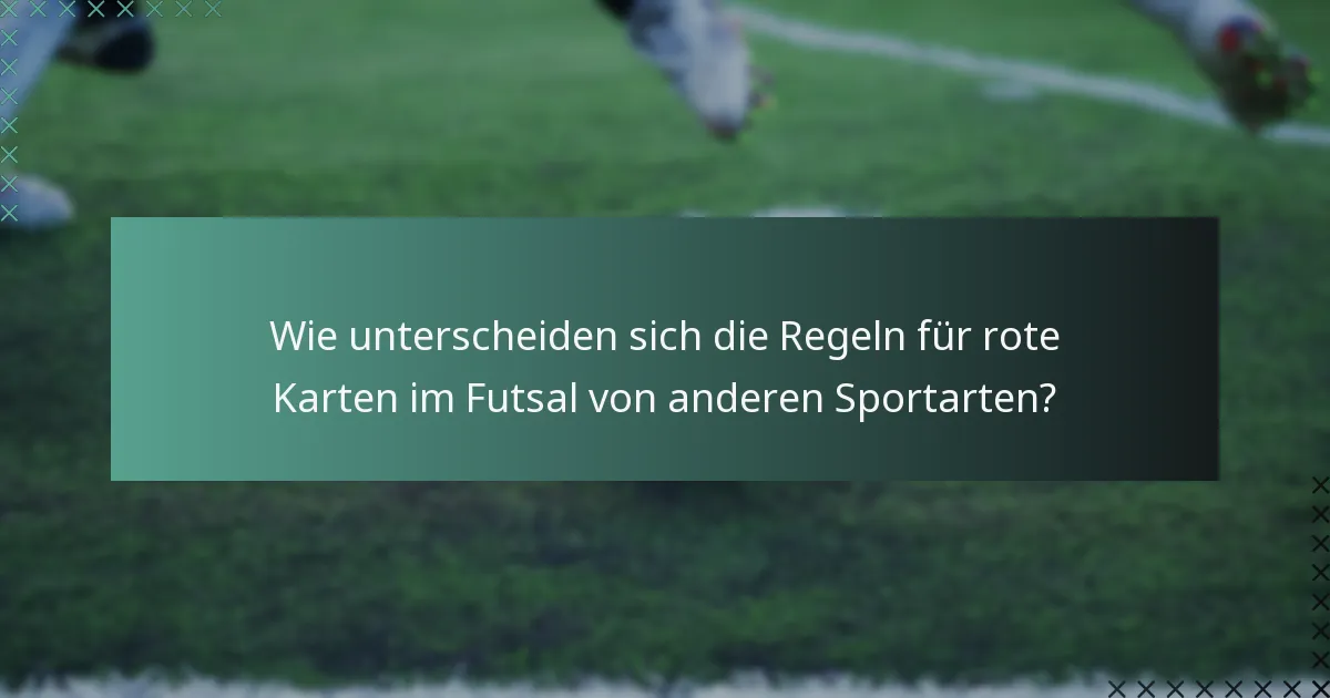 Was sind die Verfahrensschritte nach der Ausstellung einer roten Karte?